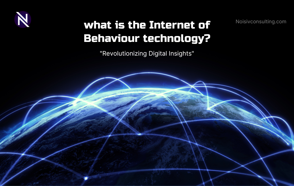 what is the Internet of Behaviour technology?